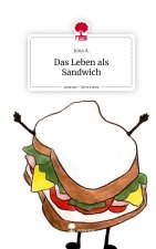 Das Leben als Sandwich. Life is a Story - story.one