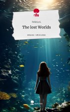 The lost Worlds. Life is a Story - story.one