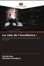 La voie de l'excellence :