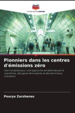 Pionniers dans les centres d'émissions zéro