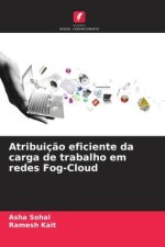 Atribuição eficiente da carga de trabalho em redes Fog-Cloud