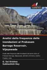 Analisi della frequenza delle inondazioni al Prakasam Barrage Reservoir, Vijayawada