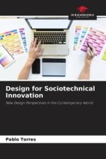 Design for Sociotechnical Innovation