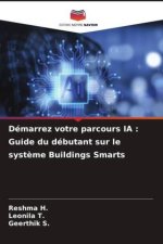 Démarrez votre parcours IA : Guide du débutant sur le système Buildings Smarts
