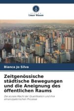 Zeitgenössische städtische Bewegungen und die Aneignung des öffentlichen Raums