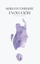 MUJER EN CONSTANTE EVOLUCION