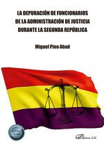 LA DEPURACION DE FUNCIONARIOS DE LA ADMINISTRACION DE JUSTIC