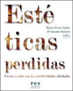 ESTETICAS PERDIDAS UN ENCUENTRO CON LAS SENSIBILIDADES OLVI