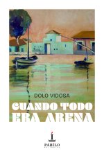 Cuando todo era arena