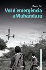 VOL DEMERGENCIA A WUHANDARA