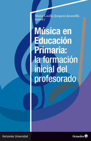 MUSICA EN EDUCACION PRIMARIA: LA FORMACION INICIAL DEL PROFESORADO