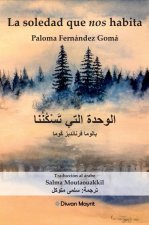 LA SOLEDAD QUE NOS HABITA ESPAÑOL ARABE