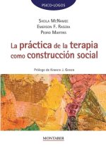 LA PRACTICA DE LA TERAPIA COMO CONSTRUCCION SOCIAL