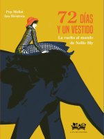 72 DIAS Y UN VESTIDO. LA VUELTA AL MUNDO DE NELLIE BLY
