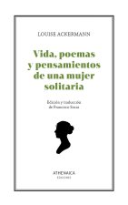 Vida, poemas y pensamientos de una mujer solitaria