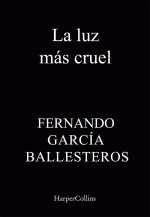 LA LUZ MAS CRUEL