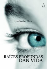 RAICES PROFUNDAS DAN VIDA