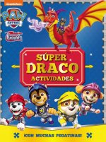 PAW PATROL PATRULLA CANINA ACTIVIDADES SUPER DRACO ACTIVIDAD