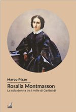 Rosalia Montmasson tra i Mille di Garibaldi