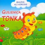 Maleni ali korisni - Gusjenica Tonka
