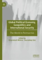 Global Political Economy, Geopolitics and International Security
