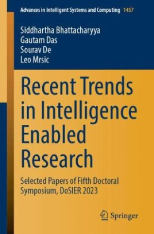 Recent Trends in Intelligence Enabled Research