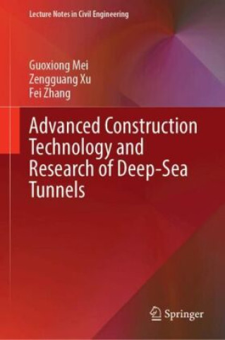 Advanced Construction Technology and Research of Deep-Sea Tunnels