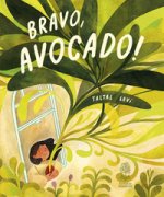 Bravo, avocado!