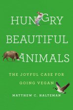 HUNGRY BEAUTIFUL ANIMALS