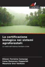 La certificazione biologica nei sistemi agroforestali: