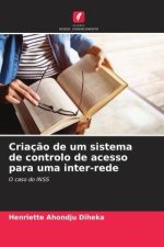 Criação de um sistema de controlo de acesso para uma inter-rede