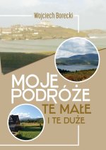 Moje podróże te małe i te duże