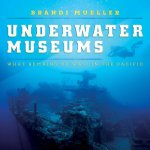 UNDERWATER MUSEUMS