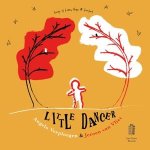 Little Dancer - Songs of Love,Hope & Comfort