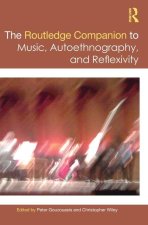 The Routledge Companion to Autoethnography and Self-Reflexivity in Music Studies