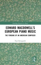 Edward MacDowell's European Piano Music