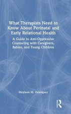 What Therapists Need to Know About Perinatal and Early Relational Health