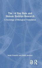 The 14 Day Rule and Human Embryo Research