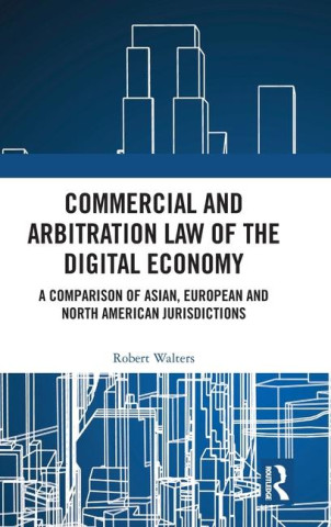 Commercial and Arbitration Law of the Digital Economy