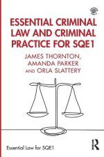 Essential Criminal Law and Criminal Practice for SQE1