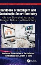 Handbook of Intelligent and Sustainable Smart Dentistry