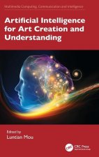 Artificial Intelligence for Art Creation and Understanding
