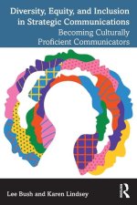Diversity, Equity, and Inclusion in Strategic Communications