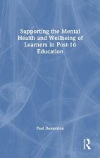 Supporting the Mental Health and Wellbeing of Learners in Post-16 Education