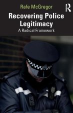 Recovering Police Legitimacy