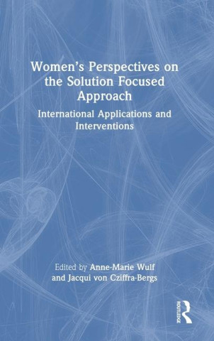 Women's Perspectives on the Solution Focused Approach