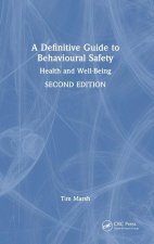 A Definitive Guide to Behavioural Safety