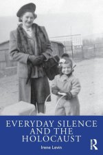 Everyday Silence and the Holocaust