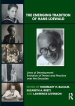 The Emerging Tradition of Hans Loewald