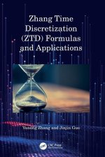 Zhang Time Discretization (ZTD) Formulas and Applications